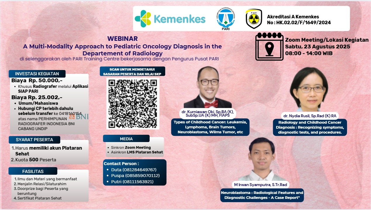 Webinar Nasional Radiografer : A Multi-Modality Approach to Pediatric Oncology Diagnosis in the Department of Radiology
